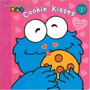 Cover of: Cookie Kisses (Sesame Beginnings) by Abigail Tabby