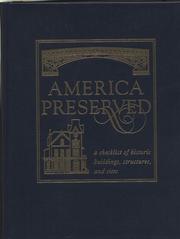 Cover of: America Preserved: A Checklist of Historic Buildings, Structures and Sites