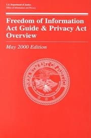 Cover of: Freedom of Information Act Guide and Privacy Act Overview, 2000 (027-000-01391-1)