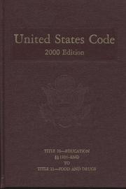 Cover of: United States Code, 2000, V. 11: Title 20, Education, Sections 1201-End, to Title 21, Drugs (United States Code)