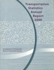 Transportation Statistics Annual Report, 2000 by Marsha Fenn