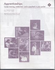 Cover of: Apprenticeships: Career Training, Credentials, and a Paycheck in Your Pocket (Geographic Profile of Employment and Unemployment)