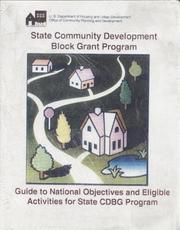 Cover of: State Community Development Block Grant Program: Guide to National Objectives and Eligible Activities for State CDBG Program