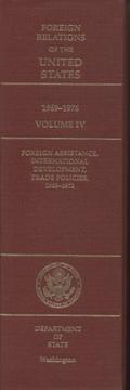 Foreign assistance, international development, trade policies, 1969-1972 by United States. Department of State.