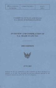 Cover of: Overview and Compilation of U.S. Trade Statutes by Committee on Ways and Means House (U.S.)