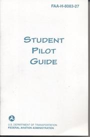 Cover of: Student Pilot Guide, 1999 (050-007-01265-9) by Flight Standards Service (U.S.)