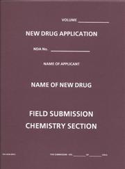 Cover of: New Drug Application: Field Submission Chemistry Section (Maroon Paper Folder)