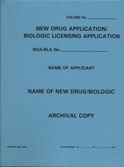 Cover of: New Drug Application: Biologic Licensing Application, Archival Copy (Blue Polyethylene Folder)