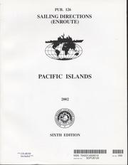 Cover of: Sailing Directions (Enroute): Pacific Islands, 2002 (Sixth Edition, Pub. 126)