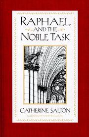 Cover of: Raphael and the noble task by Catherine A. Salton