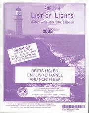 Cover of: List of Lights, Radio Aids and Fog Signals, 2003 (Pub. 114): British Isles, English Channel and North Sea (List of Lights, Radio Aids and Fog Signals)