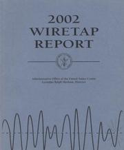 Wiretap Report 2002, for the Period January 1 Through December 31, 2002 by Administrative Office of the United States Courts