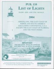 Cover of: List of Lights, Radio Aids and Fog Signals, 2004 (Pub. 110): Greenland, The East Coast of North and South America (Excluding Continental United States ... (List of Lights, Radio Aids and Fog Signals)