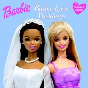 Cover of: Barbie loves weddings by Mary Man-Kong