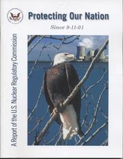 Cover of: Protecting Our Nation Since 9-11-01 | United States. Nuclear Regulatory Commission.