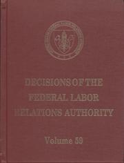 Cover of: Decisions of the Federal Labor Relations Authority, V. 59, August 1, 2003 Through May 31, 2004