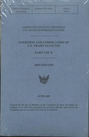 Cover of: Overview and Compilation of U.S. Trade Statutes, 2005, Pt. 1 and Pt. 2