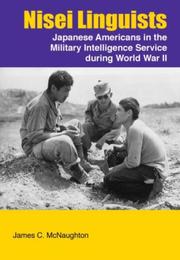 Cover of: Nisei Linguists: Japanese Americans in the Military Intelligence Service During World War II