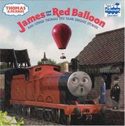 Cover of: James and the red balloon, and other Thomas the tank engine stories by Reverend W. Awdry
