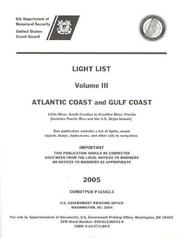 Cover of: Light List, 2005, V. 3: Atlantic Coast and Gulf Coast, Little River, South Carolina to Econfina River, Florida (Includes Puerto Rico and the U.S. Virgin Islands)