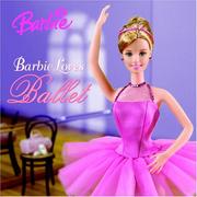 Cover of: Barbie Loves Ballet