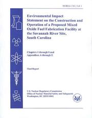 Environmental Impact Statement of the Construction and Operation of a Proposed Mixed Oxide Fuel Fabrication Facility at the Savannah River Site, South ... A through l, Final Report, V. 1 and 2 by United States. Nuclear Regulatory Commission.