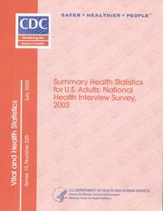 Cover of: Summary Health Statistics for U.S. Adults: National Health Interview Survey (July 2005): Data From the National Health Interview  Survey, 2003 (Vital and Health Statistics)