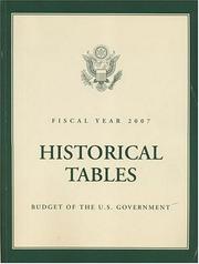 Cover of: Historical Tables: Budget of the United States Government, Fiscal Year 2007