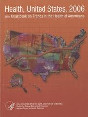 Cover of: Health, United States, 2006 With Chartbook on Trends in the Health of Americans (Health United States: With Chartbook on Trends in the Health of Americans) by National Center for Health Statistics (U.S.)