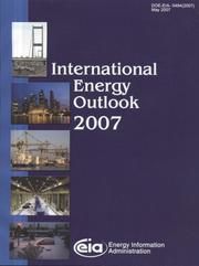 Cover of: International Energy Outlook, 2007