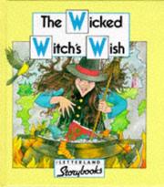 Cover of: The Wicked Witch's Wish (Letterland Storybooks)