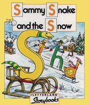 Cover of: Sammy Snake and the Snow (Letterland Storybooks) by Keith Nicholson, Keith Nicholson, Richard Carlisle, Keith Nicholson, Richard Carlisle