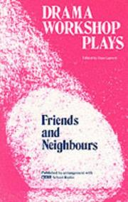 Cover of: Friends and Neighbours (Drama Workshop Plays)