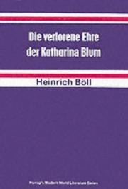 Cover of: Lost Honour of Katharina Blum (German Literary Texts) by Heinrich Böll