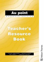 Cover of: Au Point: Teacher's Resource Book, Nouvelle Edition (Au Point)