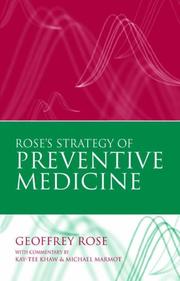 Cover of: Rose's Strategy of Preventive Medicine by G. A. Rose, Geoffrey Rose, Kay-Tee Khaw, Michael Marmot, Geoffrey Rose, Kay-Tee Khaw, Michael Marmot