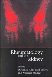 Rheumatology and the kidney by Dwomoa Adu, Paul Emery, Michael P. Madaio