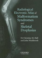 Cover of: Radiological Atlas of Malformation Syndromes and Skeletal Dysplasias: Windows CD-ROM Single User Version