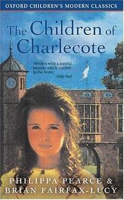 Children of Charlecote by Brian Fairfax-Lucy, Philippa Pearce, Georges Lemoine