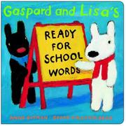 Cover of: Gaspard and Lisa's Ready-for-School Words