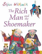 Cover of: The Rich Man and the Shoemaker by Brian Wildsmith