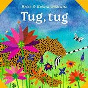 Cover of: Tug, Tug (What Next Books)