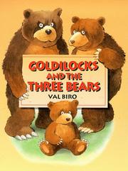 Cover of: Goldilocks and the Three Bears by Val Biro