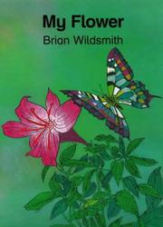 Cover of: My Flower (Cat on the Mat) by Brian Wildsmith