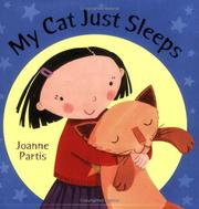 Cover of: My Cat Just Sleeps by Joanne Partis