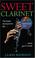 Cover of: Sweet Clarinet