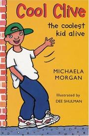 Cover of: Cool Clive, the Coolest Kid Alive by Michaela Morgan