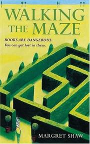 Cover of: Walking the Maze by Margret Shaw