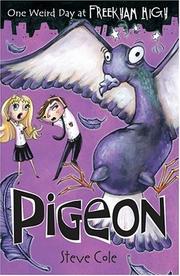 Cover of: Pigeon (One Weird Day at Freekham High) by Steve Cole