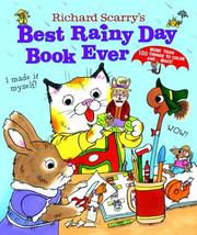 Cover of: Richard Scarry's Best Rainy Day Book Ever: more than 500 things to color and make.